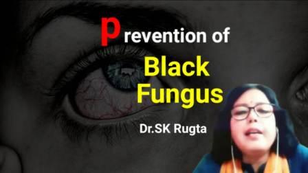 Prevention of Black Fungus - Dr. SK Rugta