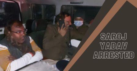 Saroj Yadav Arrested 1
